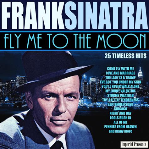 Nov 20, 2017 ... Fly Me To The Moon (Cover) Performed by Frank Sinatra - Written by Bart Howard https://youtu.be/ZEcqHA7dbwM Listen NOW on Spotify: ...